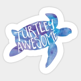 Turtley awesome! Sea turtle funny saying Sticker